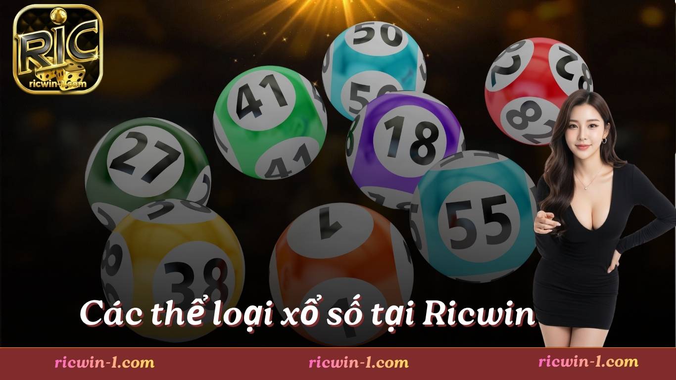 Các thể loại xổ số Ricwin phổ biến