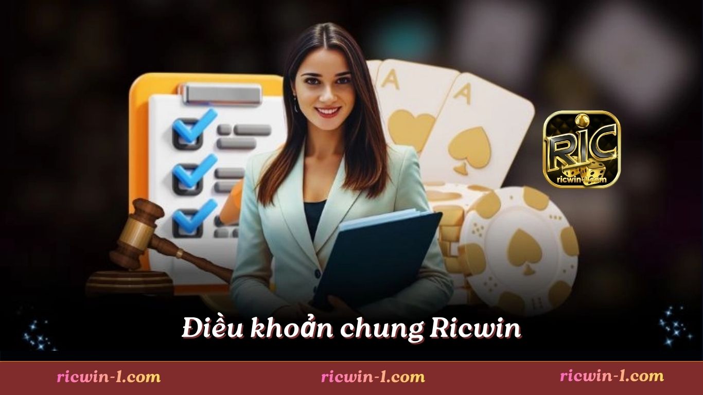Điều khoản chung Ricwin về tài khoản chính chủ