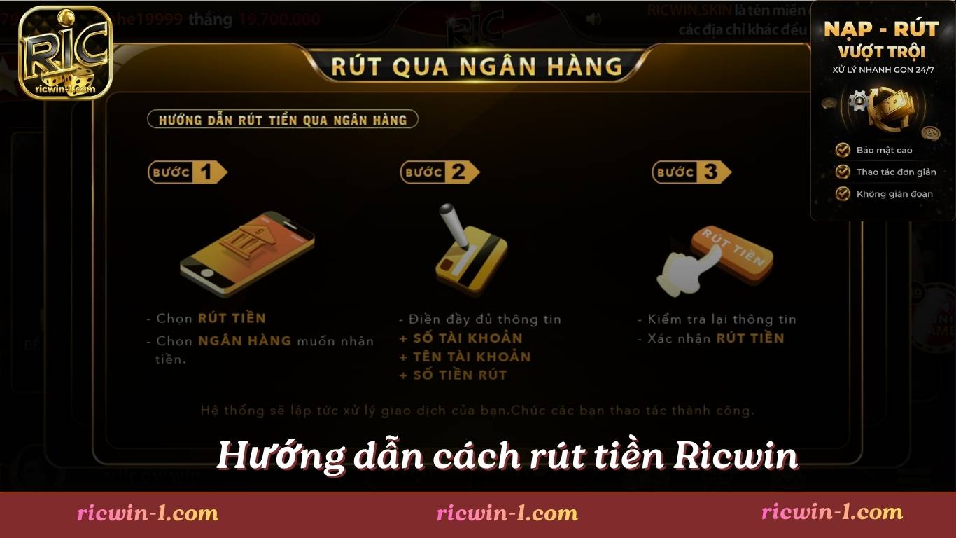 Hướng dẫn cách rút tiền Ricwin chỉ trong 1 phút