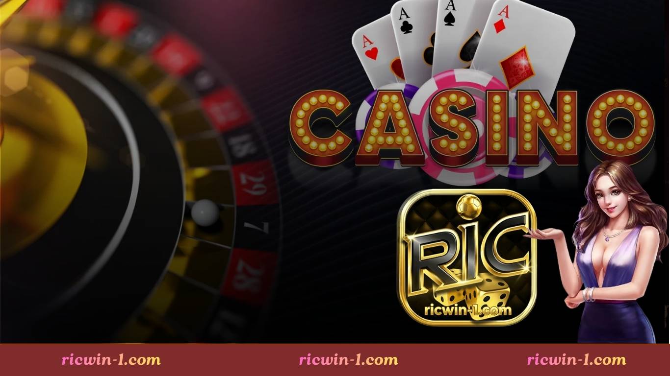 Tổng quan chung về sảnh Casino Ricwin